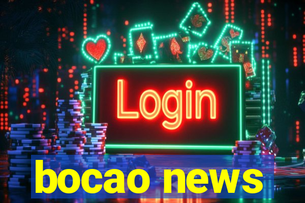 bocao news